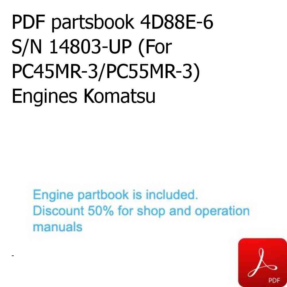 PDF partsbook 4D88E-6 S/N 14803-UP (For PC45MR-3/PC55MR-3) Engines Komatsu