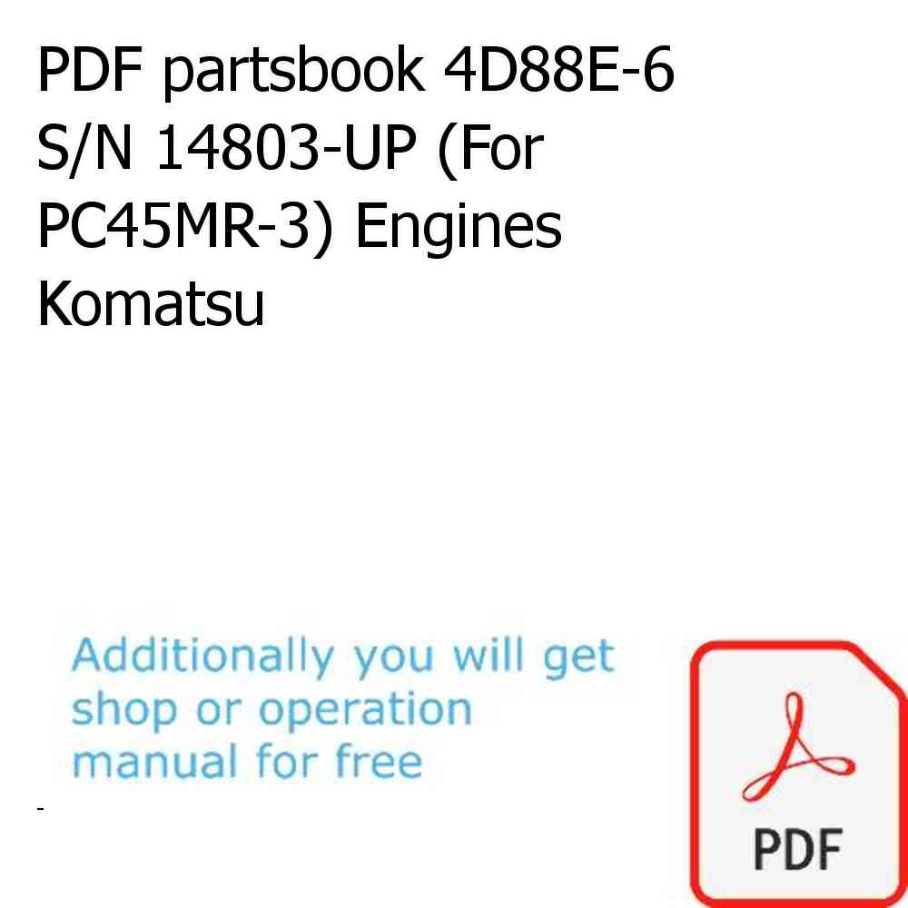 PDF partsbook 4D88E-6 S/N 14803-UP (For PC45MR-3) Engines Komatsu