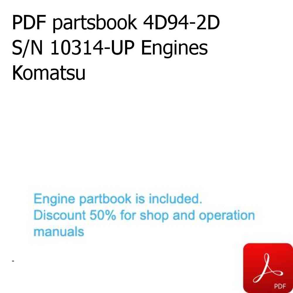 PDF partsbook 4D94-2D S/N 10314-UP Engines Komatsu