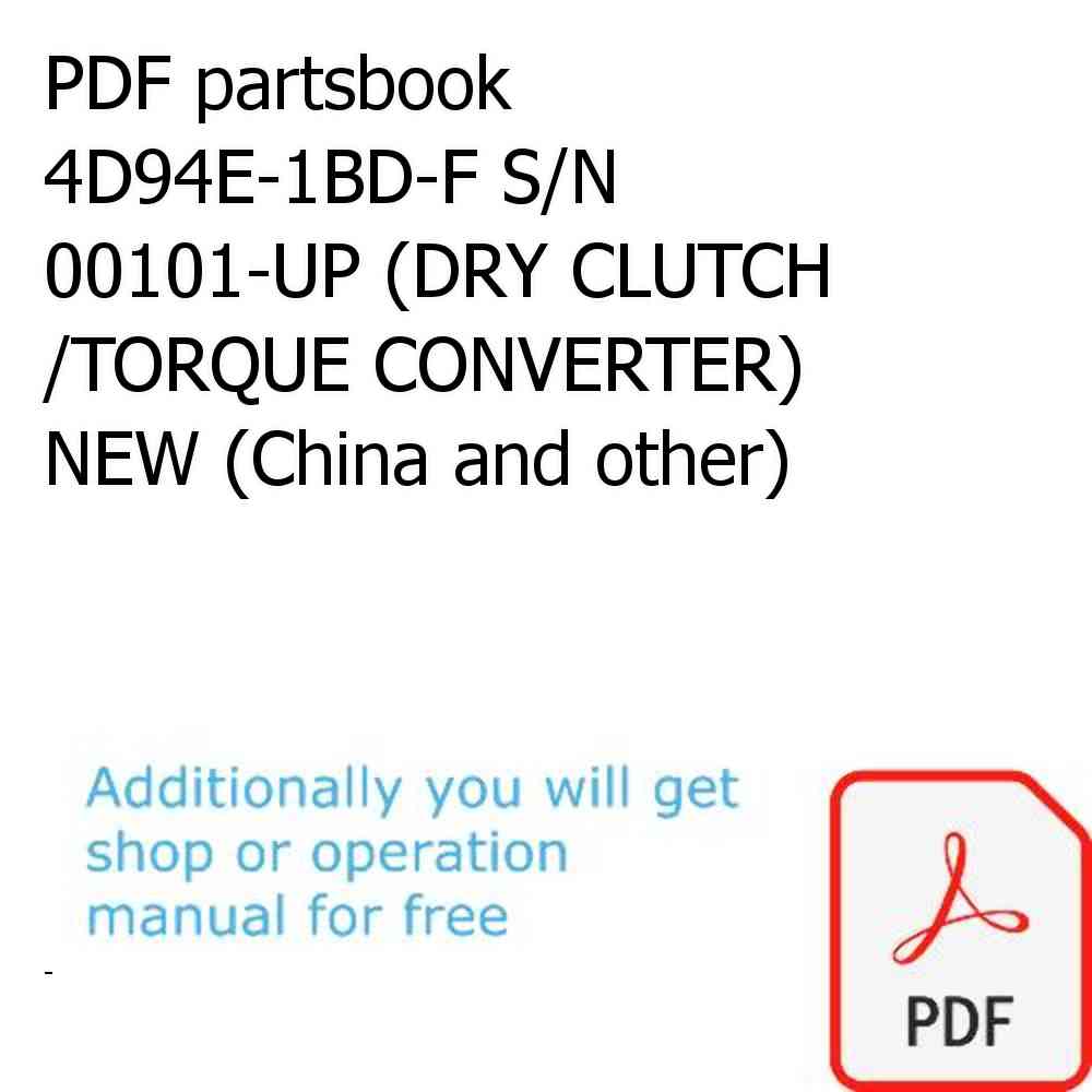 PDF partsbook 4D94E-1BD-F S/N 00101-UP (DRY CLUTCH /TORQUE CONVERTER) NEW (China and other)