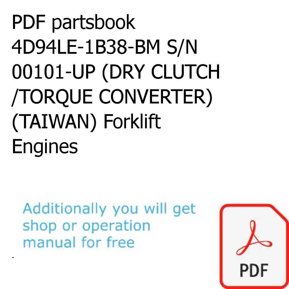 PDF partsbook 4D94LE-1B38-BM S/N 00101-UP (DRY CLUTCH /TORQUE CONVERTER) (TAIWAN) Forklift Engines