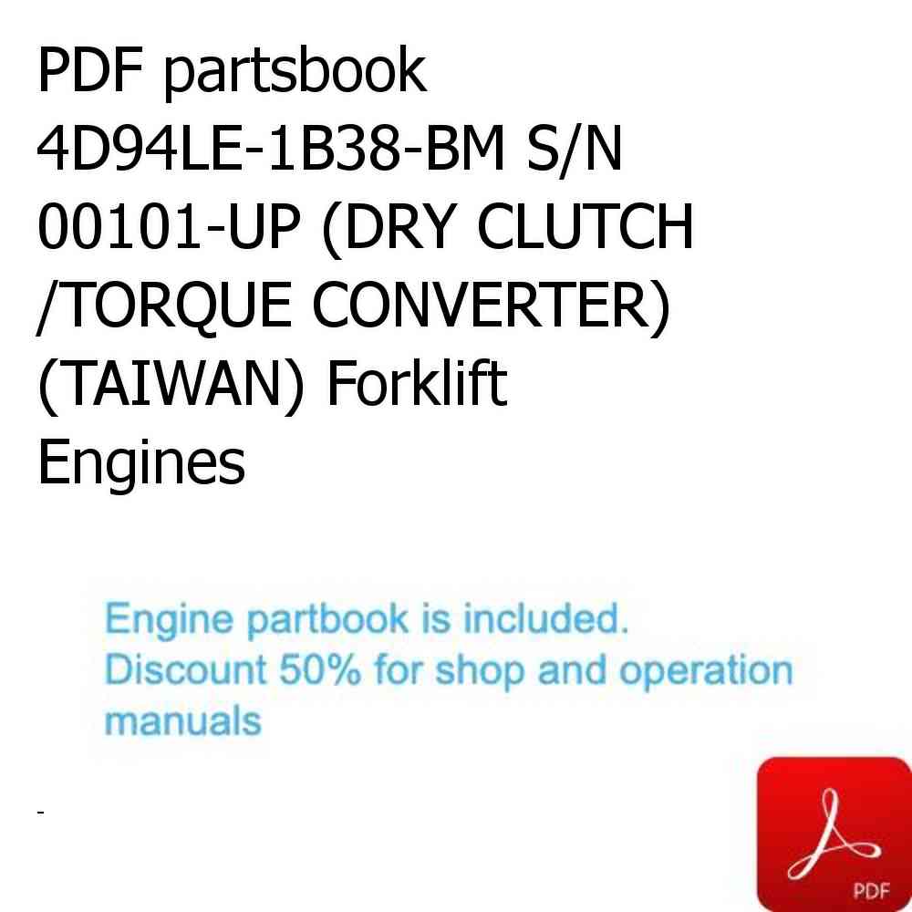 PDF partsbook 4D94LE-1B38-BM S/N 00101-UP (DRY CLUTCH /TORQUE CONVERTER) (TAIWAN) Forklift Engines