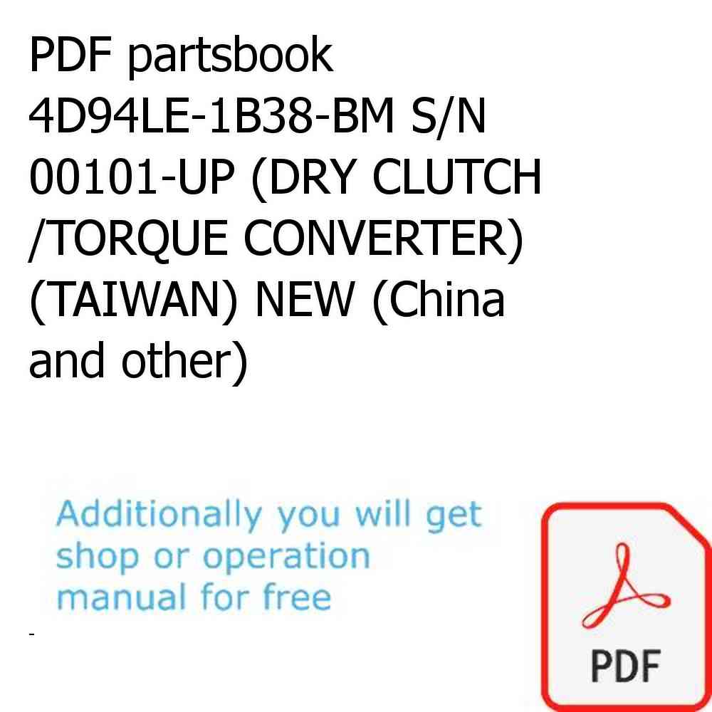 PDF partsbook 4D94LE-1B38-BM S/N 00101-UP (DRY CLUTCH /TORQUE CONVERTER) (TAIWAN) NEW (China and other)