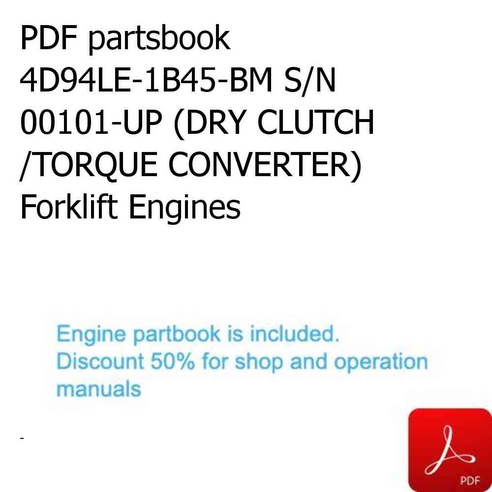 PDF partsbook 4D94LE-1B45-BM S/N 00101-UP (DRY CLUTCH /TORQUE CONVERTER) Forklift Engines