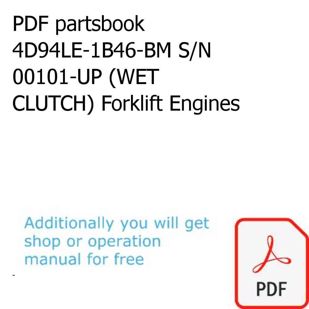 PDF partsbook 4D94LE-1B46-BM S/N 00101-UP (WET CLUTCH) Forklift Engines