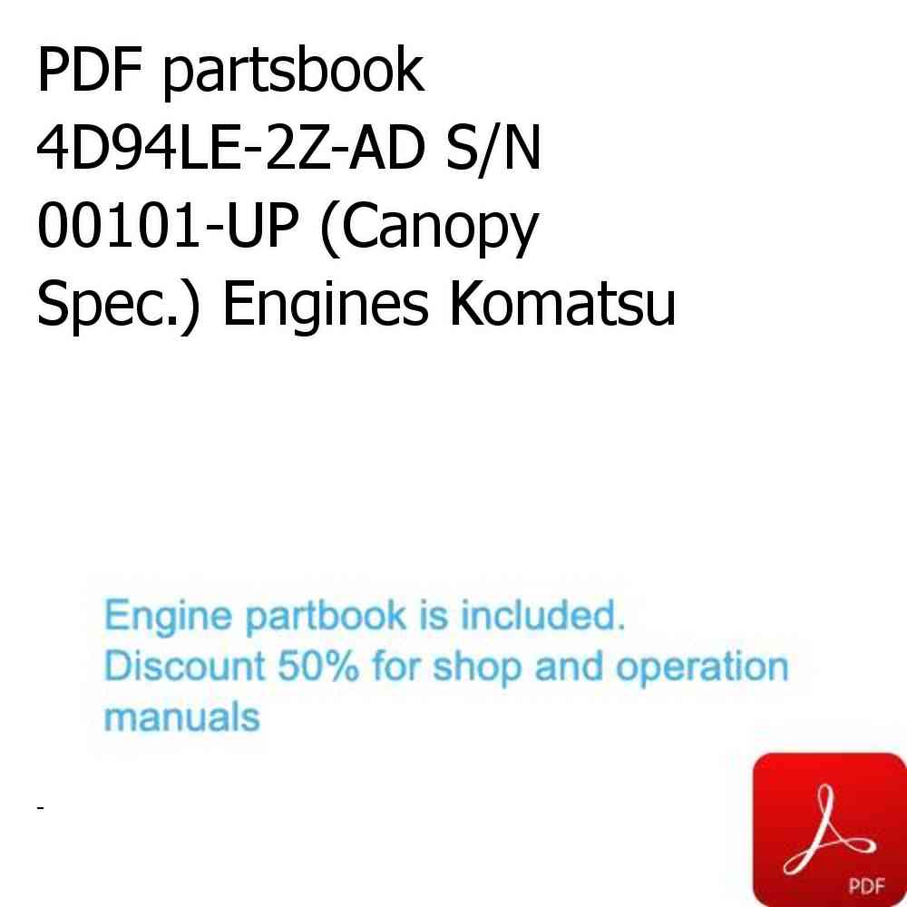 PDF partsbook 4D94LE-2Z-AD S/N 00101-UP (Canopy Spec.) Engines Komatsu