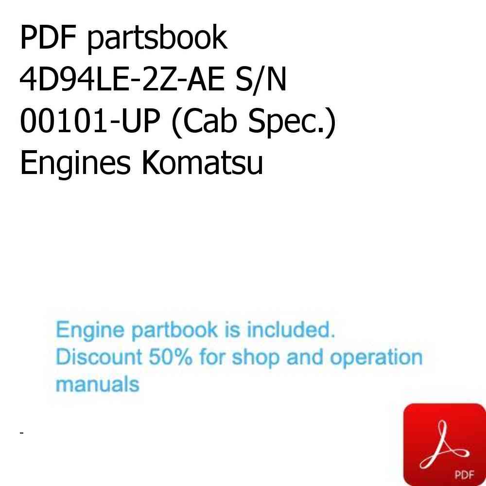 PDF partsbook 4D94LE-2Z-AE S/N 00101-UP (Cab Spec.) Engines Komatsu