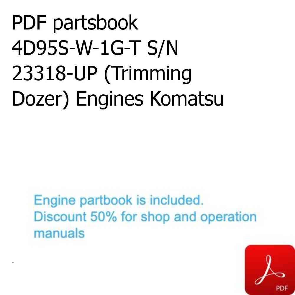 PDF partsbook 4D95S-W-1G-T S/N 23318-UP (Trimming Dozer) Engines Komatsu