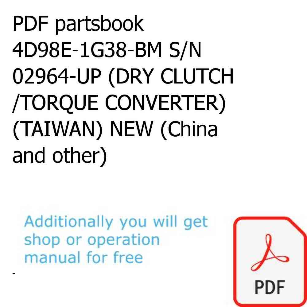 PDF partsbook 4D98E-1G38-BM S/N 02964-UP (DRY CLUTCH /TORQUE CONVERTER) (TAIWAN) NEW (China and other)