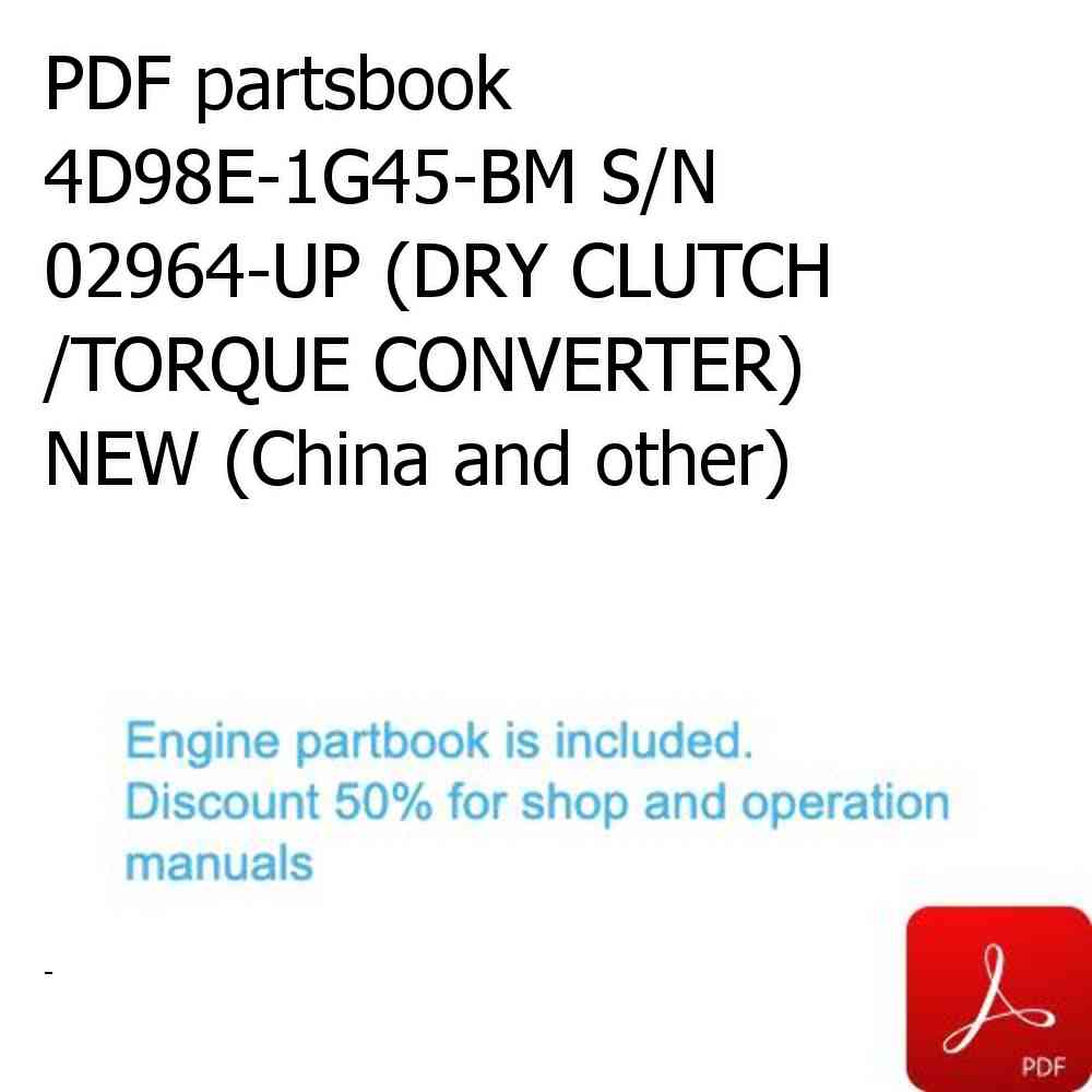 PDF partsbook 4D98E-1G45-BM S/N 02964-UP (DRY CLUTCH /TORQUE CONVERTER) NEW (China and other)