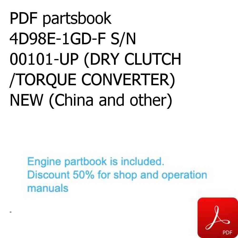 PDF partsbook 4D98E-1GD-F S/N 00101-UP (DRY CLUTCH /TORQUE CONVERTER) NEW (China and other)