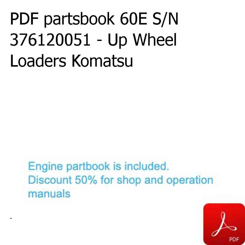 PDF partsbook 60E S/N 376120051 - Up Wheel Loaders Komatsu