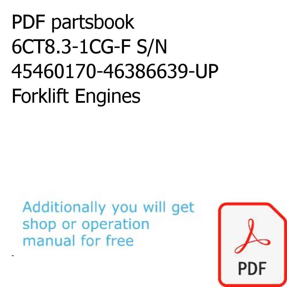 PDF partsbook 6CT8.3-1CG-F S/N 45460170-46386639-UP Forklift Engines