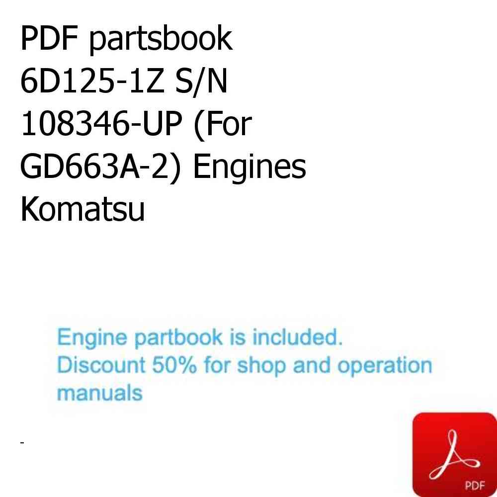 PDF partsbook 6D125-1Z S/N 108346-UP (For GD663A-2) Engines Komatsu