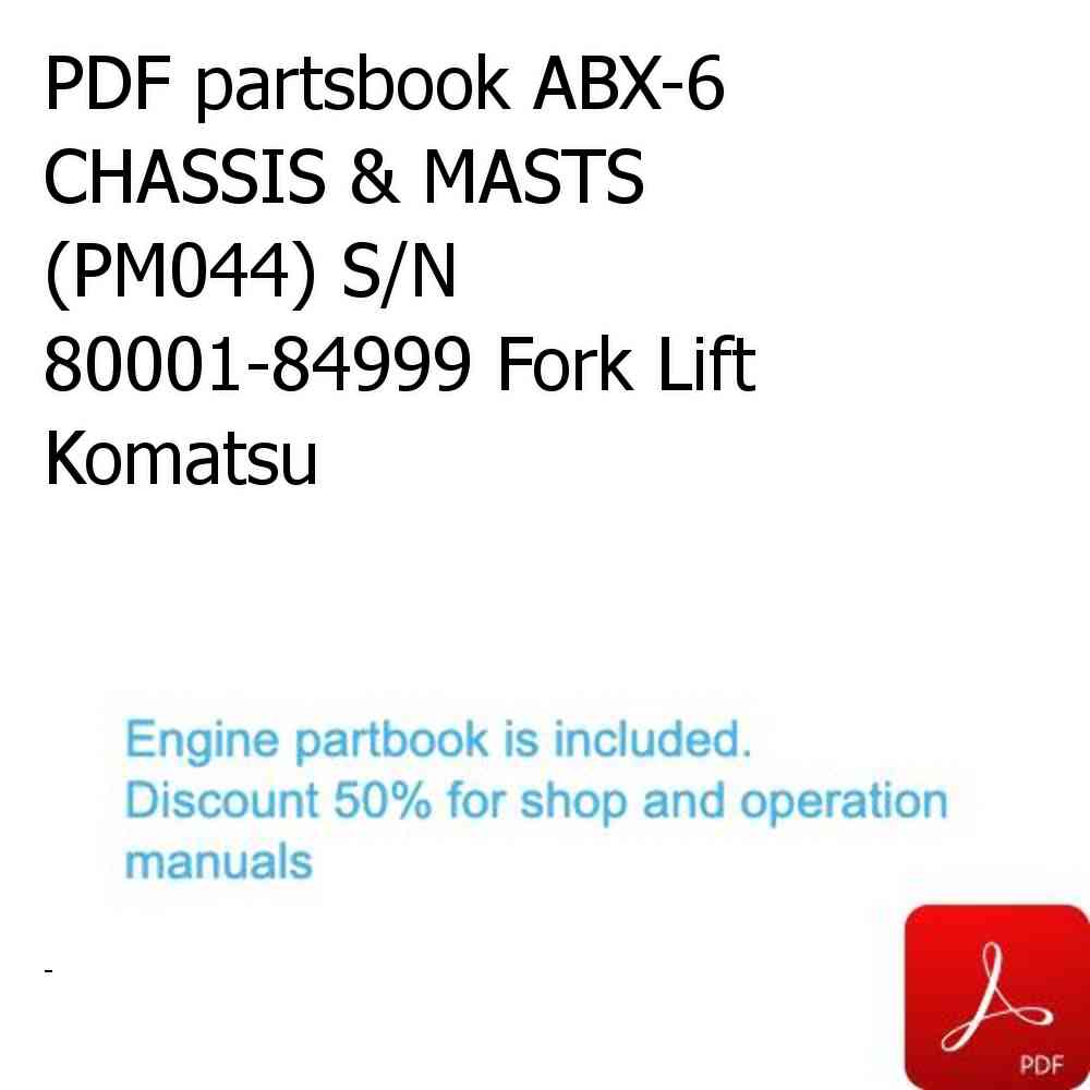 PDF partsbook ABX-6 CHASSIS & MASTS (PM044) S/N 80001-84999 Fork Lift Komatsu