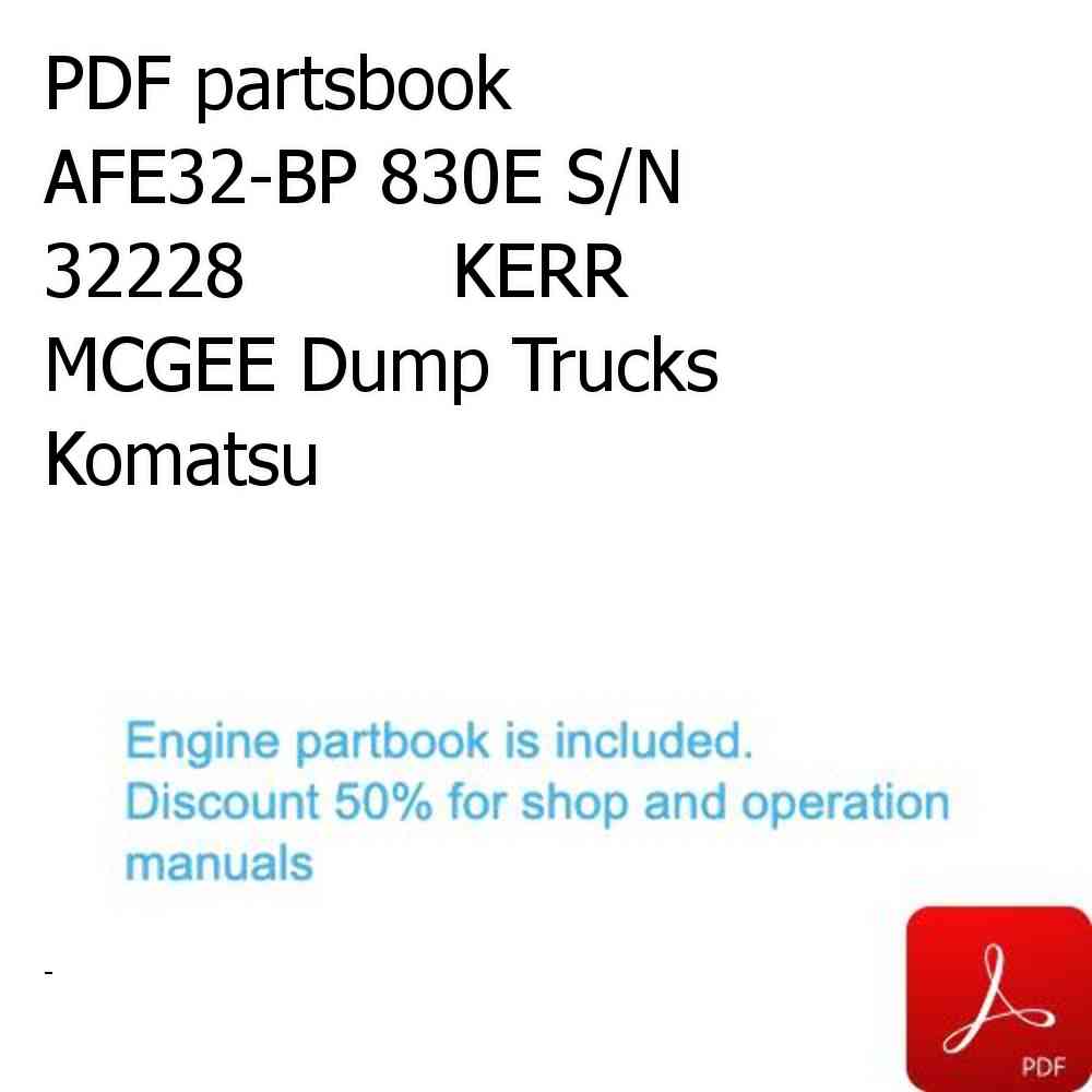 PDF partsbook AFE32-BP 830E S/N 32228         KERR MCGEE Dump Trucks Komatsu