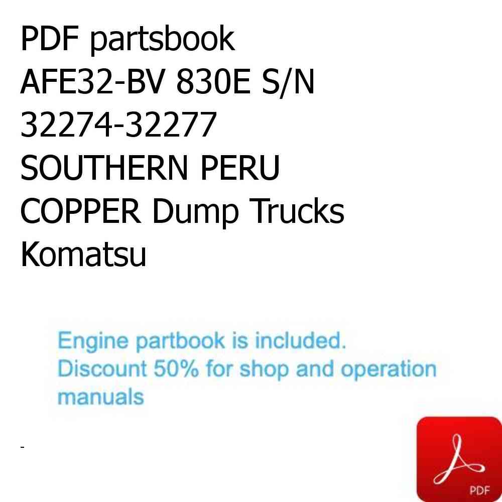 PDF partsbook AFE32-BV 830E S/N 32274-32277   SOUTHERN PERU COPPER Dump Trucks Komatsu