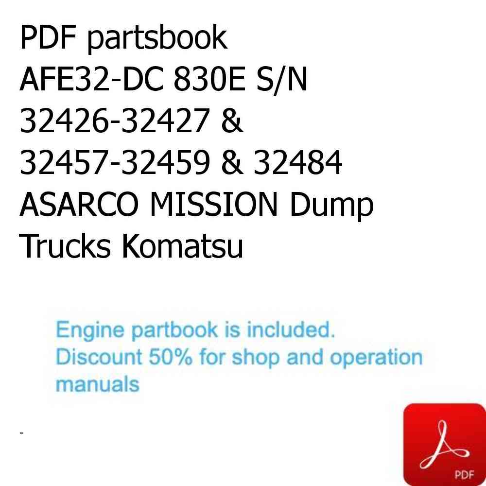 PDF partsbook AFE32-DC 830E S/N 32426-32427 & 32457-32459 & 32484  ASARCO MISSION Dump Trucks Komatsu