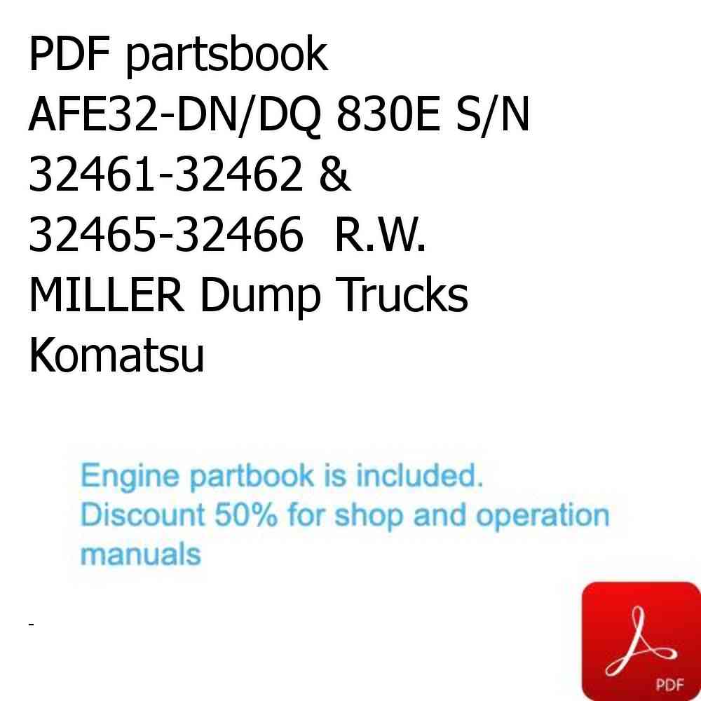 PDF partsbook AFE32-DN/DQ 830E S/N 32461-32462 & 32465-32466  R.W. MILLER Dump Trucks Komatsu