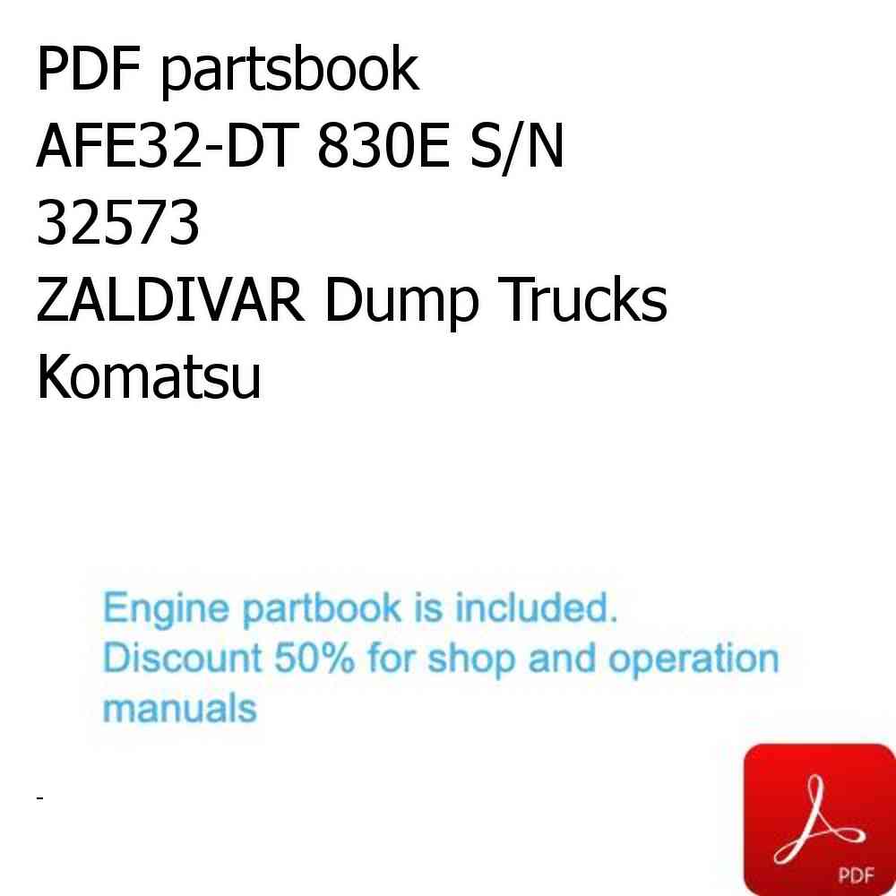 PDF partsbook AFE32-DT 830E S/N 32573               ZALDIVAR Dump Trucks Komatsu