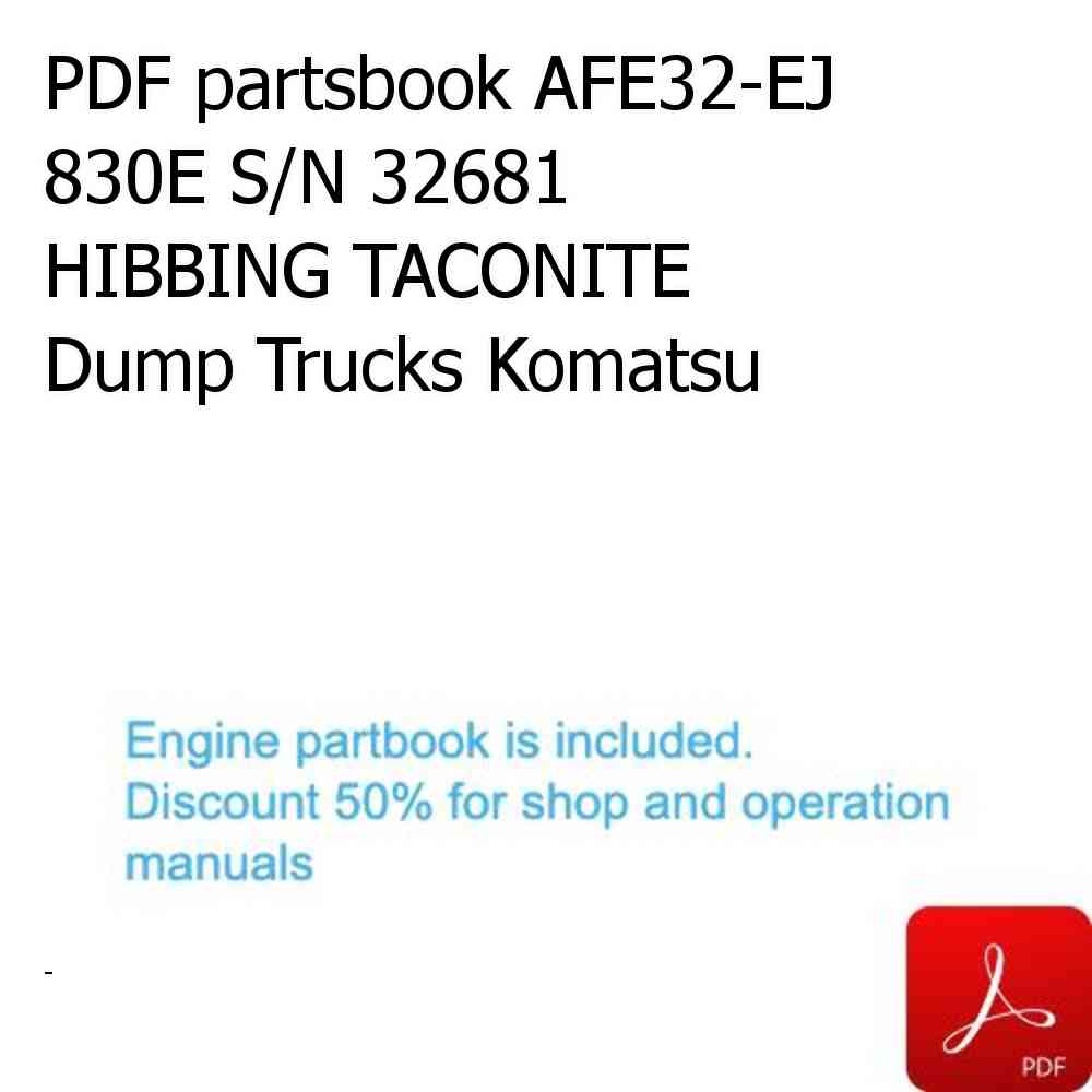 PDF partsbook AFE32-EJ 830E S/N 32681  HIBBING TACONITE Dump Trucks Komatsu