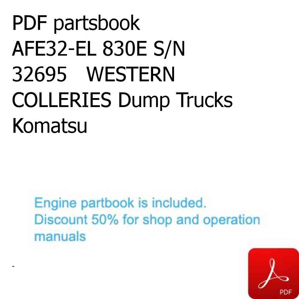 PDF partsbook AFE32-EL 830E S/N 32695   WESTERN COLLERIES Dump Trucks Komatsu