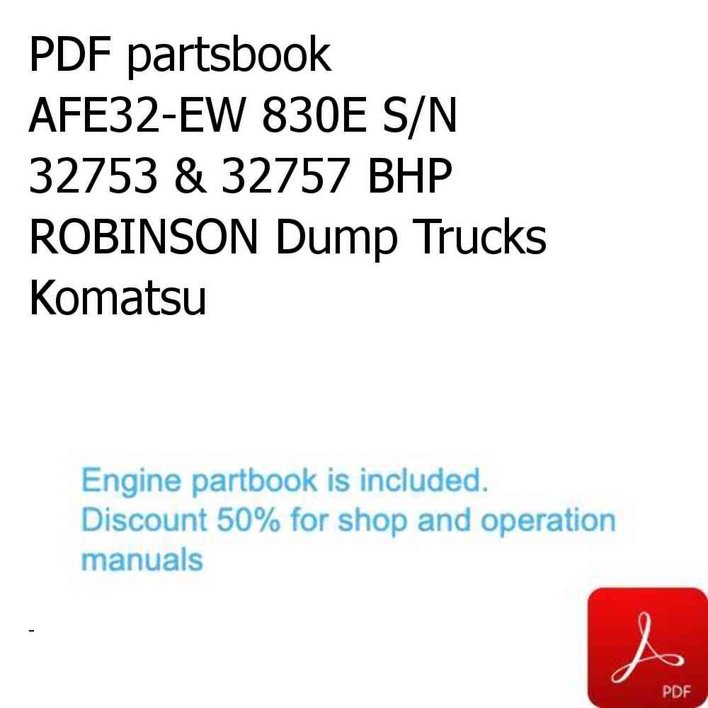 PDF partsbook AFE32-EW 830E S/N 32753 & 32757 BHP ROBINSON Dump Trucks Komatsu