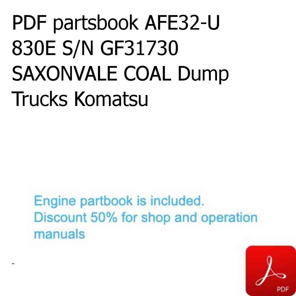 PDF partsbook AFE32-U 830E S/N GF31730 SAXONVALE COAL Dump Trucks Komatsu