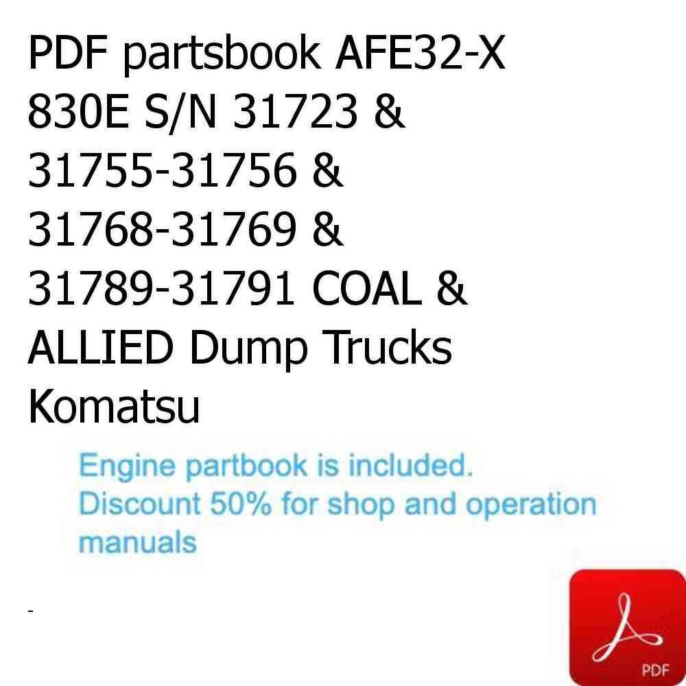 PDF partsbook AFE32-X  830E S/N 31723 & 31755-31756 & 31768-31769 & 31789-31791 COAL & ALLIED Dump Trucks Komatsu