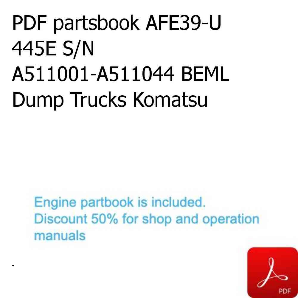 PDF partsbook AFE39-U 445E S/N A511001-A511044 BEML Dump Trucks Komatsu