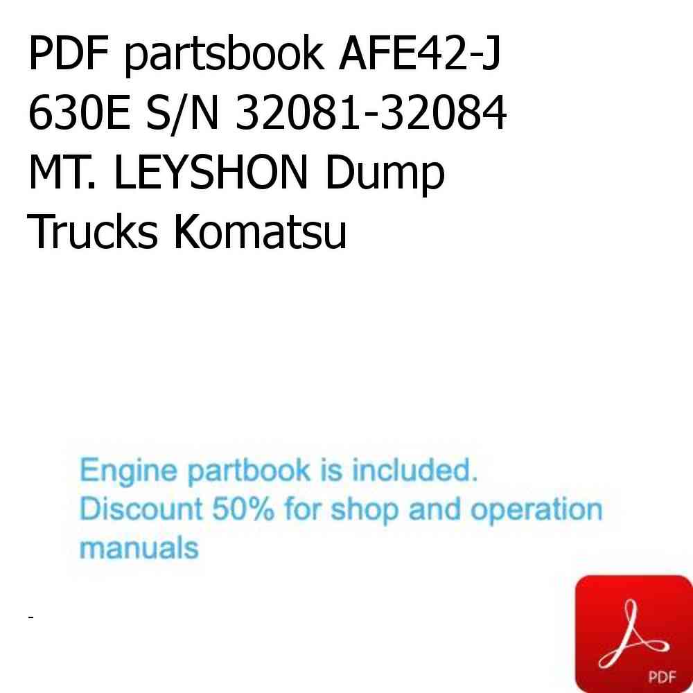 PDF partsbook AFE42-J 630E S/N 32081-32084 MT. LEYSHON Dump Trucks Komatsu