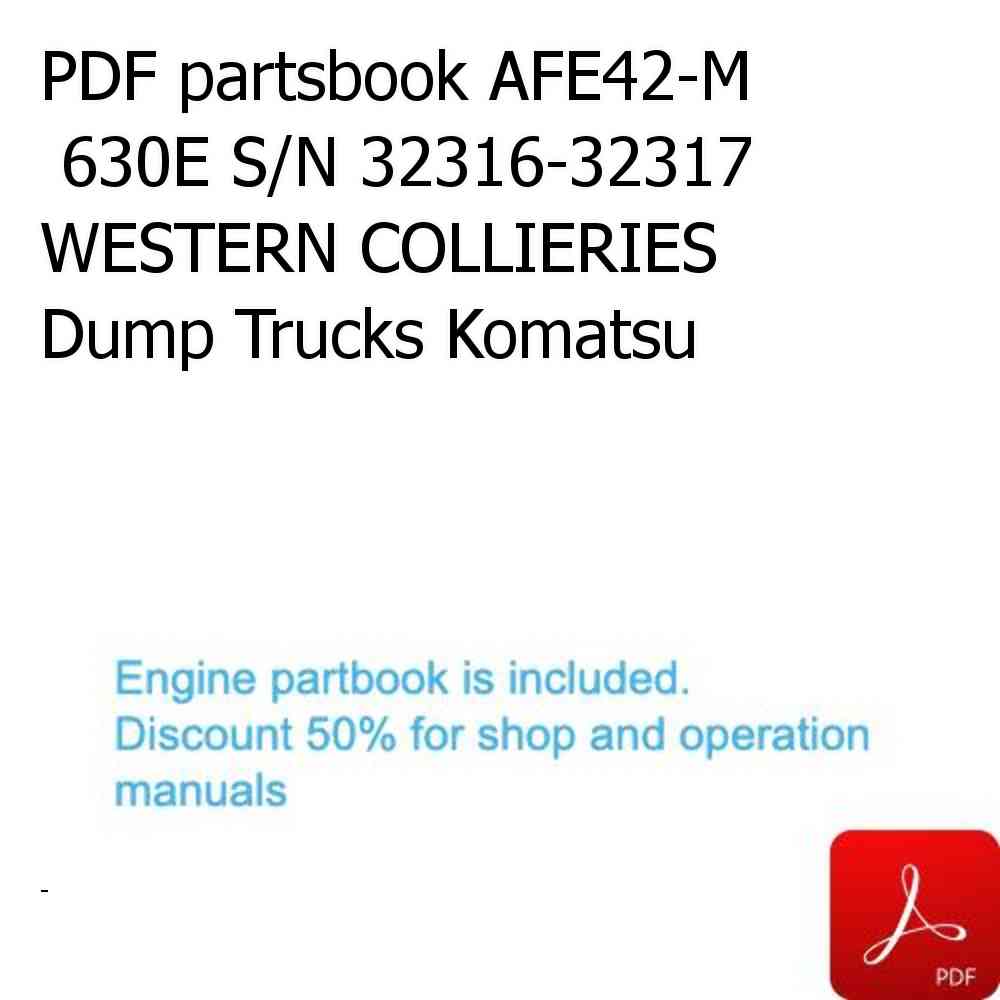 PDF partsbook AFE42-M  630E S/N 32316-32317 WESTERN COLLIERIES Dump Trucks Komatsu