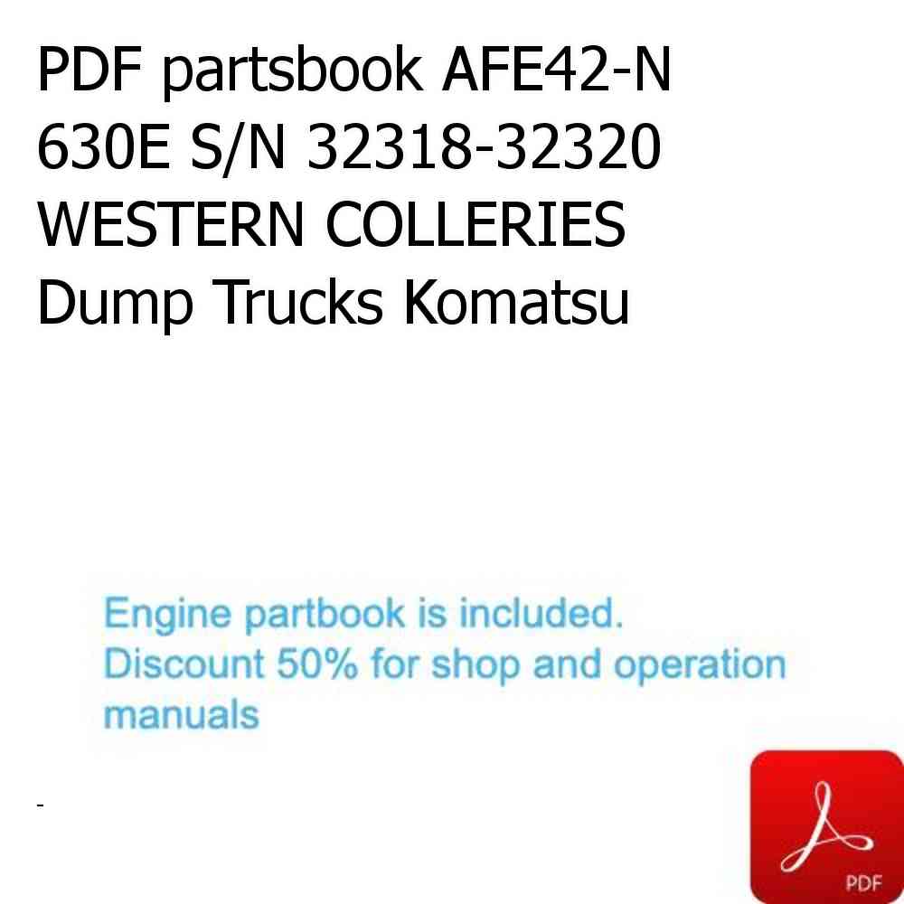 PDF partsbook AFE42-N 630E S/N 32318-32320 WESTERN COLLERIES Dump Trucks Komatsu