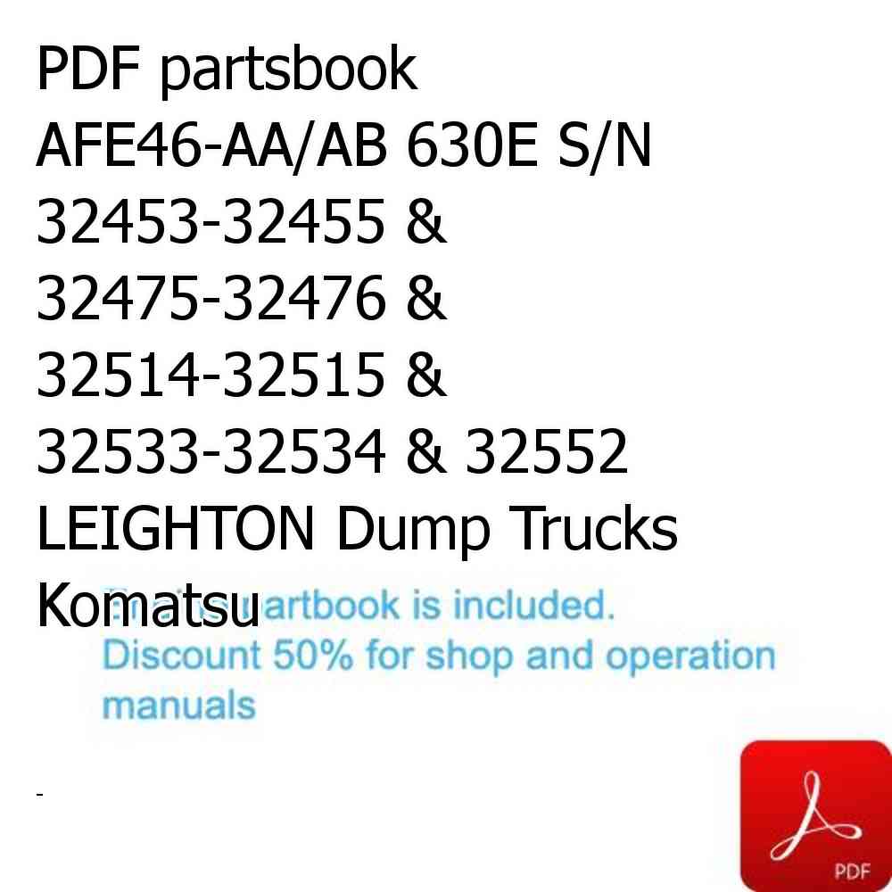 PDF partsbook AFE46-AA/AB 630E S/N 32453-32455 & 32475-32476 & 32514-32515 & 32533-32534 & 32552 LEIGHTON Dump Trucks Komatsu