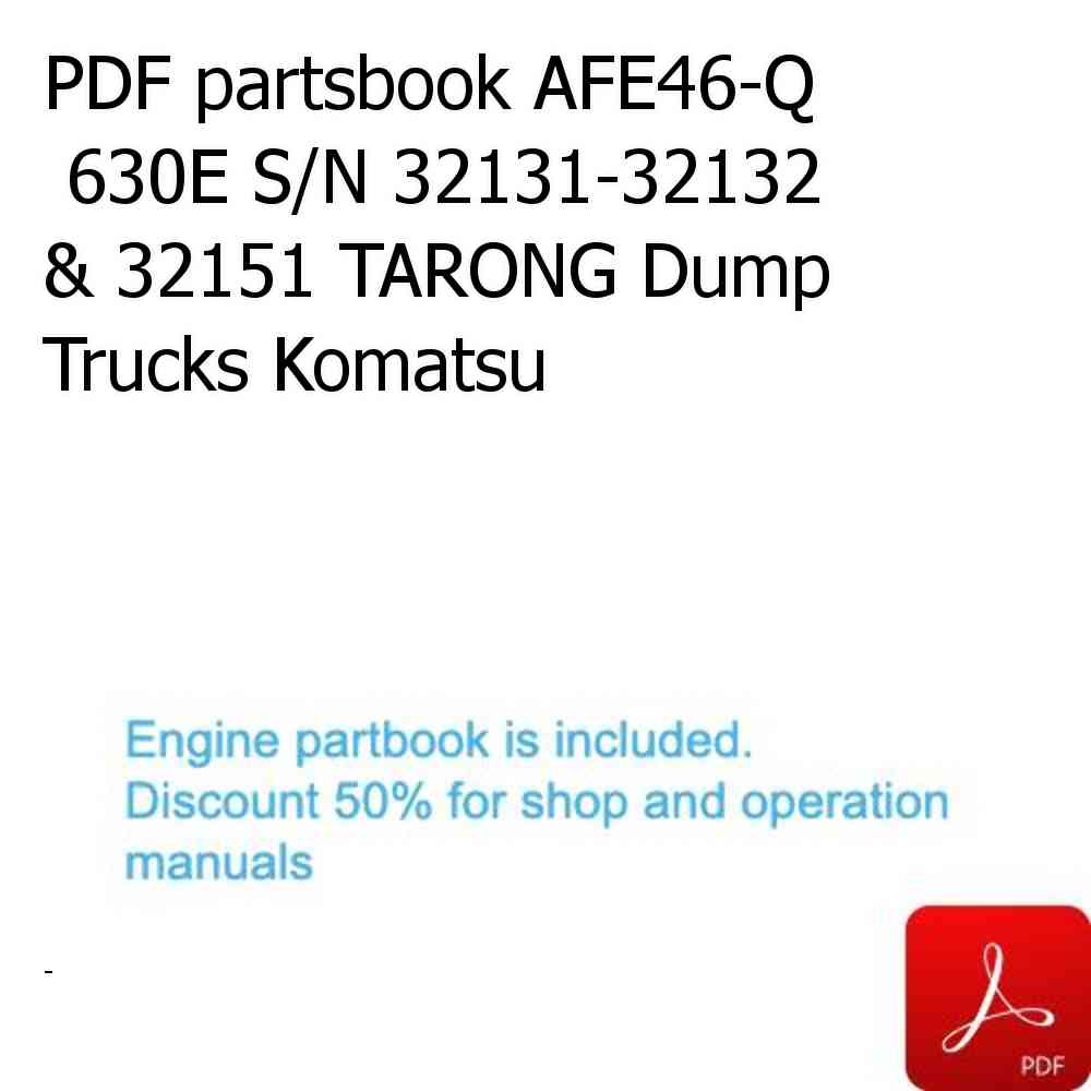 PDF partsbook AFE46-Q  630E S/N 32131-32132 & 32151 TARONG Dump Trucks Komatsu