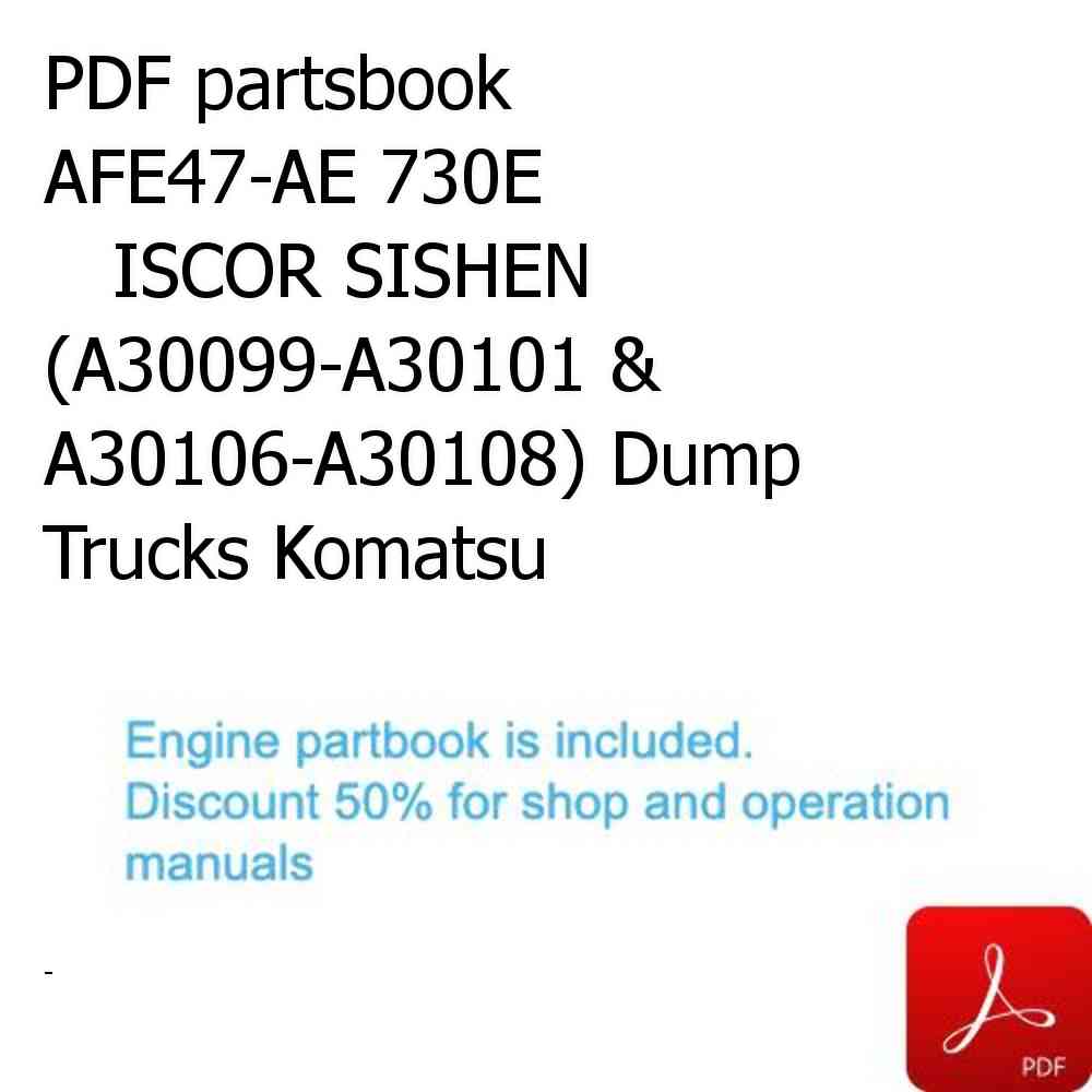 PDF partsbook AFE47-AE 730E                 ISCOR SISHEN (A30099-A30101 & A30106-A30108) Dump Trucks Komatsu