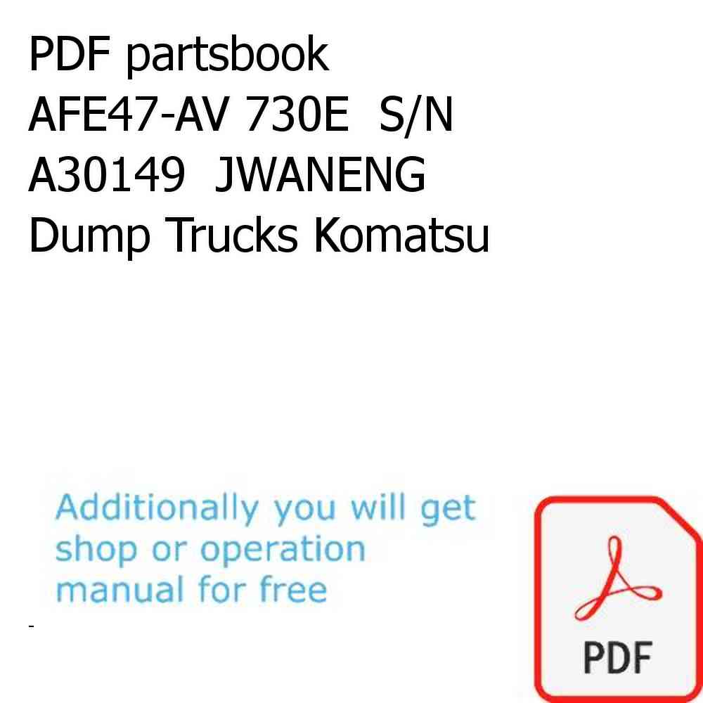 PDF partsbook AFE47-AV 730E  S/N A30149  JWANENG Dump Trucks Komatsu