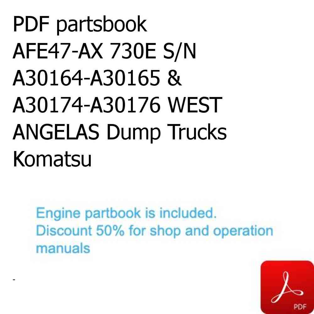 PDF partsbook AFE47-AX 730E S/N A30164-A30165 & A30174-A30176 WEST ANGELAS Dump Trucks Komatsu