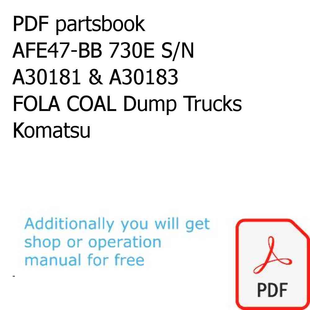 PDF partsbook AFE47-BB 730E S/N A30181 & A30183      FOLA COAL Dump Trucks Komatsu