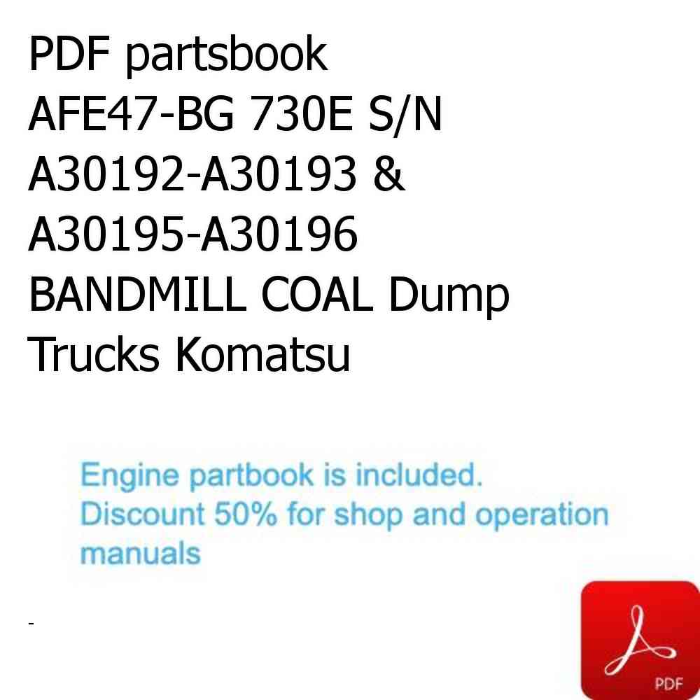 PDF partsbook AFE47-BG 730E S/N A30192-A30193 & A30195-A30196 BANDMILL COAL Dump Trucks Komatsu