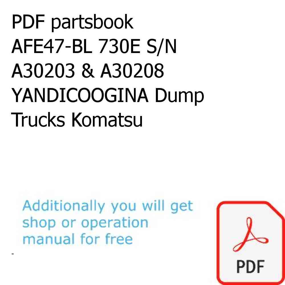 PDF partsbook AFE47-BL 730E S/N A30203 & A30208   YANDICOOGINA Dump Trucks Komatsu