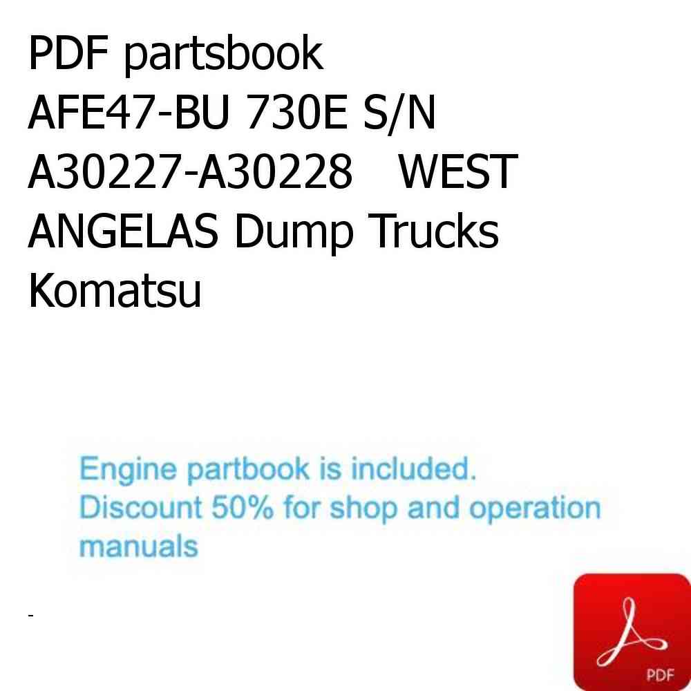 PDF partsbook AFE47-BU 730E S/N A30227-A30228   WEST ANGELAS Dump Trucks Komatsu