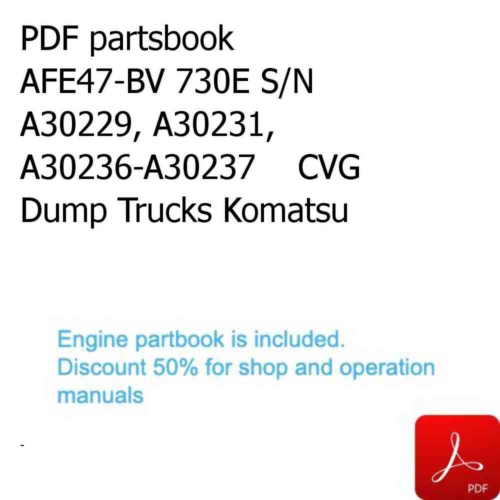 PDF partsbook AFE47-BV 730E S/N A30229, A30231, A30236-A30237    CVG Dump Trucks Komatsu