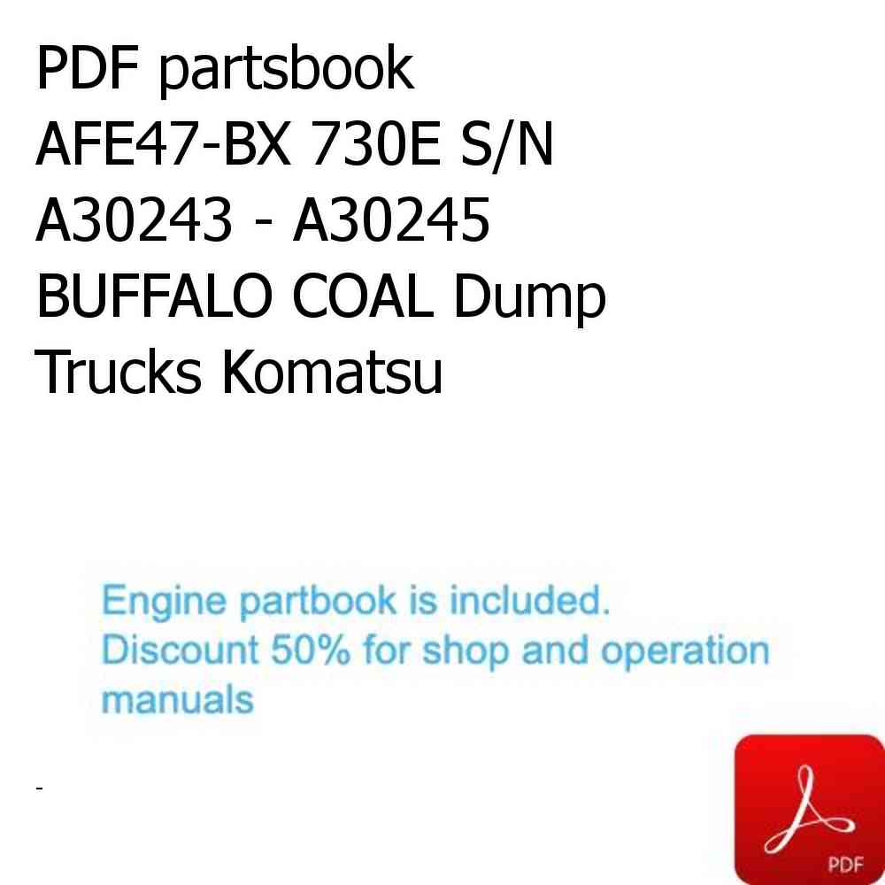PDF partsbook AFE47-BX 730E S/N A30243 - A30245  BUFFALO COAL Dump Trucks Komatsu