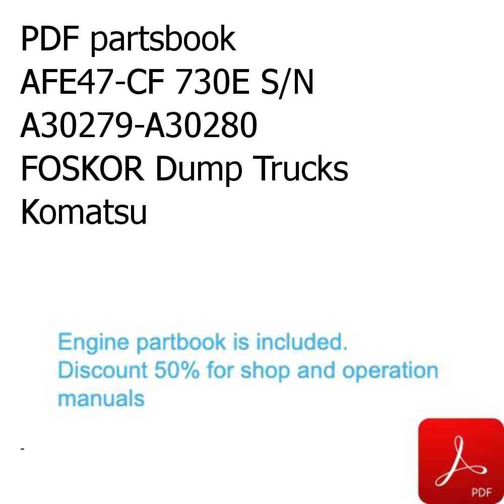 PDF partsbook AFE47-CF 730E S/N A30279-A30280  FOSKOR Dump Trucks Komatsu