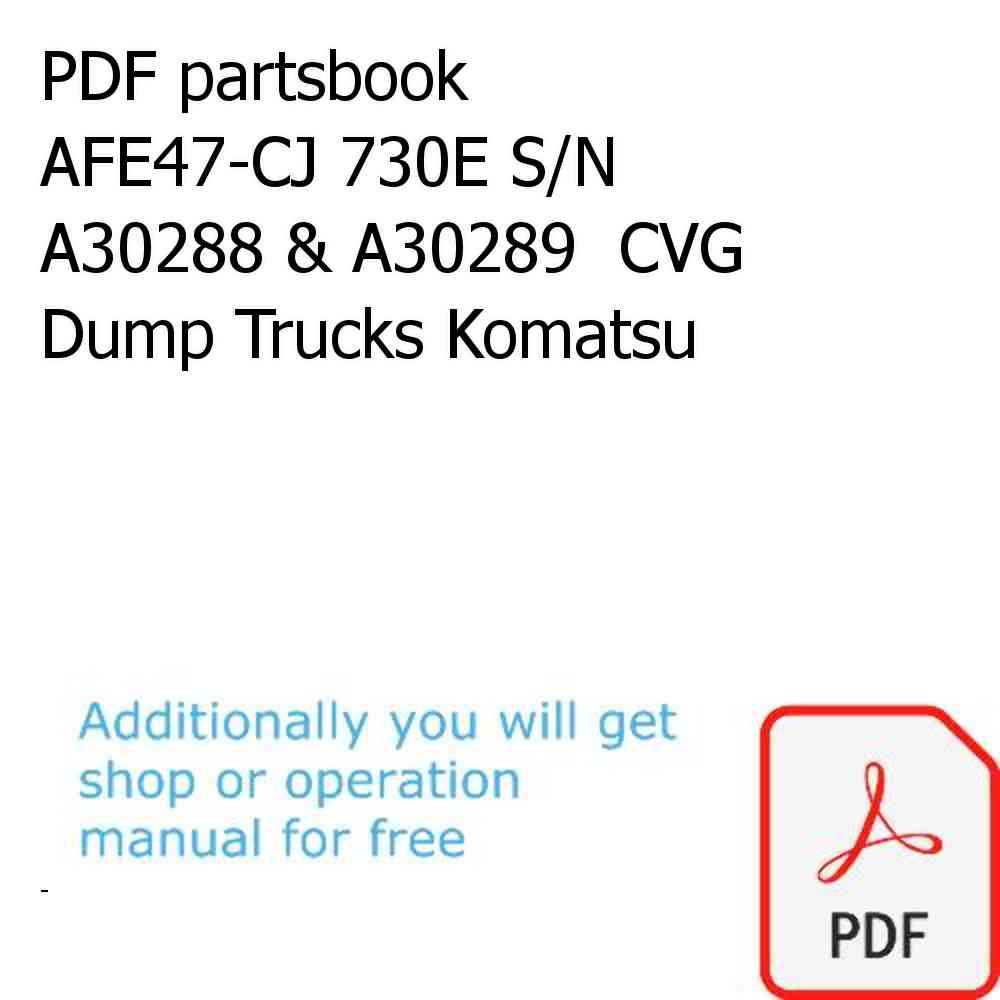 PDF partsbook AFE47-CJ 730E S/N A30288 & A30289  CVG Dump Trucks Komatsu