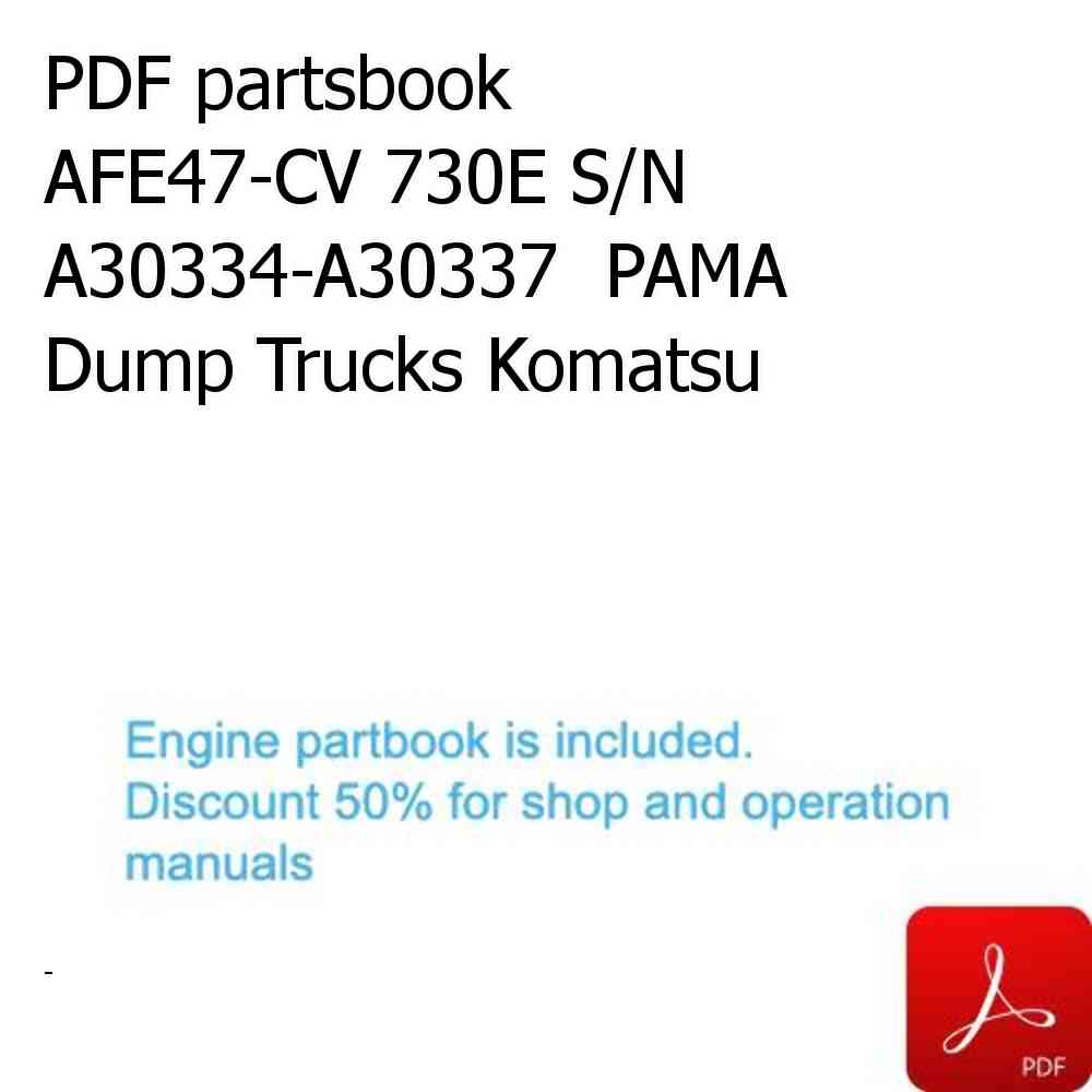 PDF partsbook AFE47-CV 730E S/N A30334-A30337  PAMA Dump Trucks Komatsu