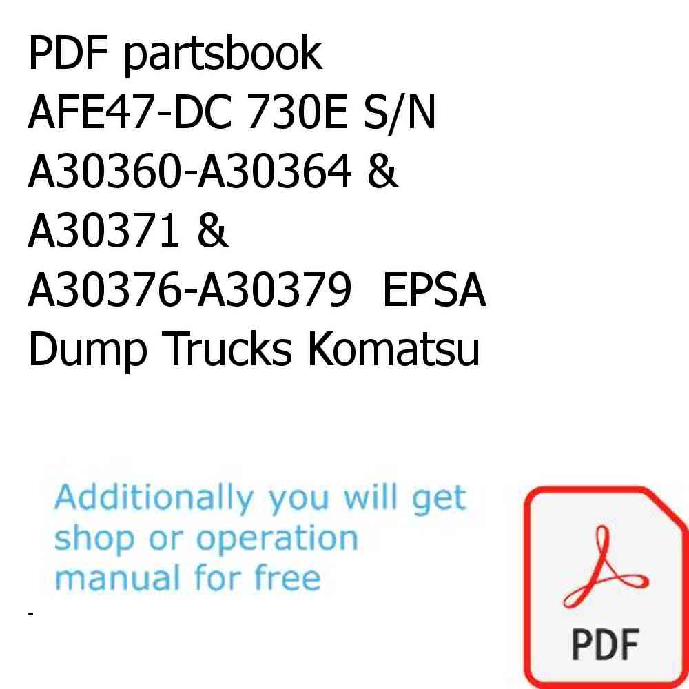 PDF partsbook AFE47-DC 730E S/N A30360-A30364 & A30371 & A30376-A30379  EPSA Dump Trucks Komatsu