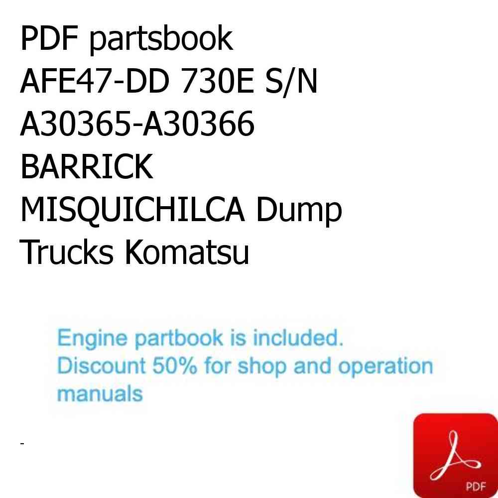 PDF partsbook AFE47-DD 730E S/N A30365-A30366  BARRICK MISQUICHILCA Dump Trucks Komatsu