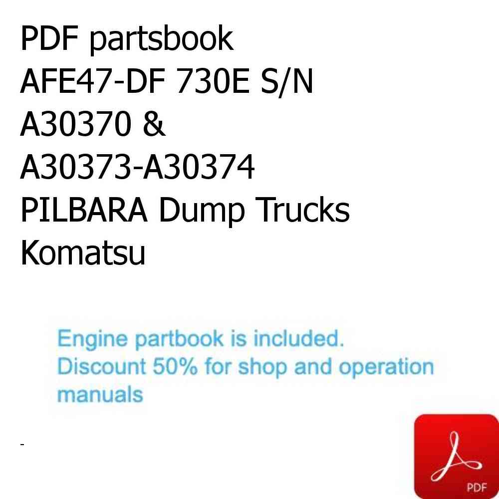 PDF partsbook AFE47-DF 730E S/N A30370 & A30373-A30374   PILBARA Dump Trucks Komatsu